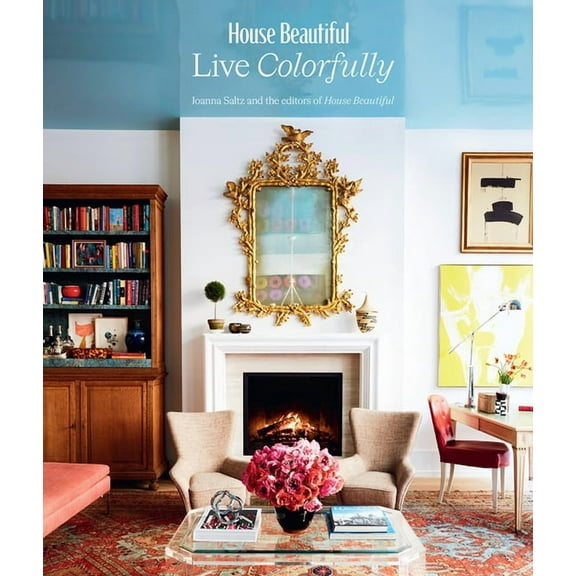 House Beautiful: Live Colorfully, (Hardcover)