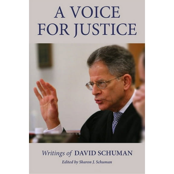 A Voice for Justice : Writings of David Schuman (Paperback)
