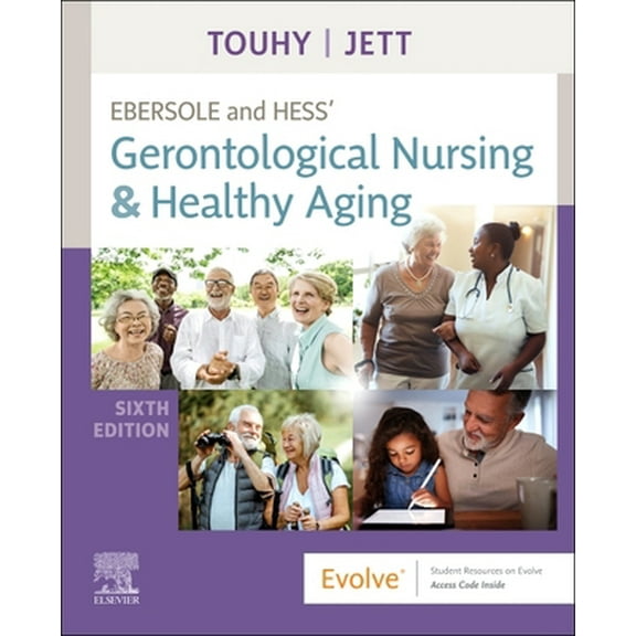 Pre-Owned Ebersole and Hess' Gerontological Nursing & Healthy Aging (Paperback) 0323698034 9780323698030