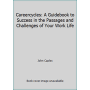 Angle View: Careercycles: A Guidebook to Success in the Passages and Challenges of Your Work Life, Used [Paperback]
