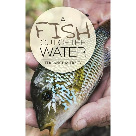 A Fish Out of the Water