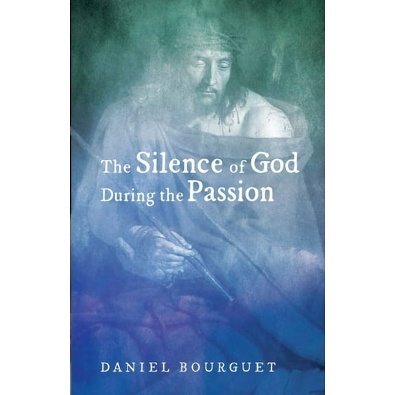 The Silence of God during the Passion (Paperback)