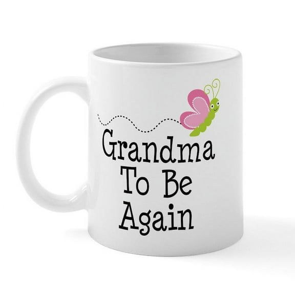 CafePress - Grandma To Be Again Mug - 11 oz Ceramic Mug - Novelty Coffee Tea Cup