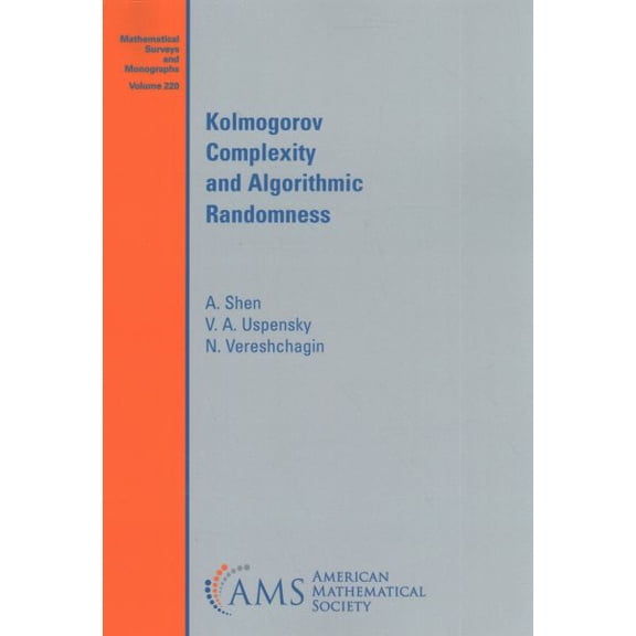 Kolmogorov Complexity and Algorithmic Randomn N. Vereshchagin,V. A. Uspensky,A. S  (Paperback)