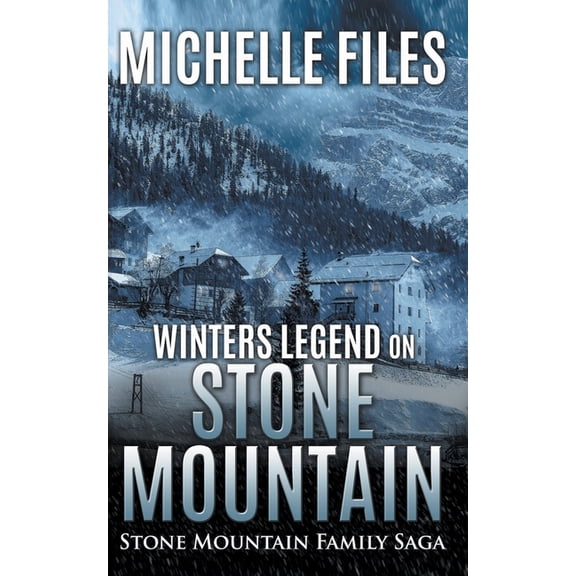 Stone Mountain Family Saga Winters Legend on Stone Mountain, Book 1, (Paperback)