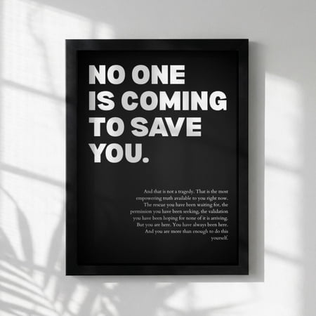 No One Is Coming Save You Powerful Motivational Wall Art Success Quote Modern Office Decor Home Unframed Paper Print