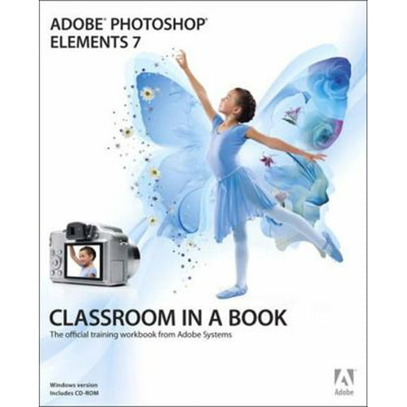 Pre-Owned Adobe Photoshop Elements 7 [With CDROM] (Paperback) 0321573900 9780321573902