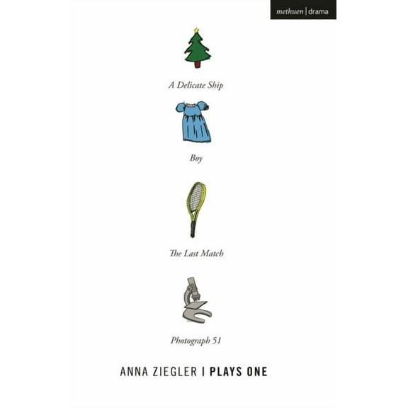 Anna Ziegler: Plays One: Photograph 51; A Delicate Ship Boy; The Last Match, (Paperback)