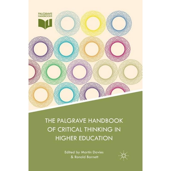 The Palgrave Handbook of Critical Thinking in Higher Education, (Paperback)