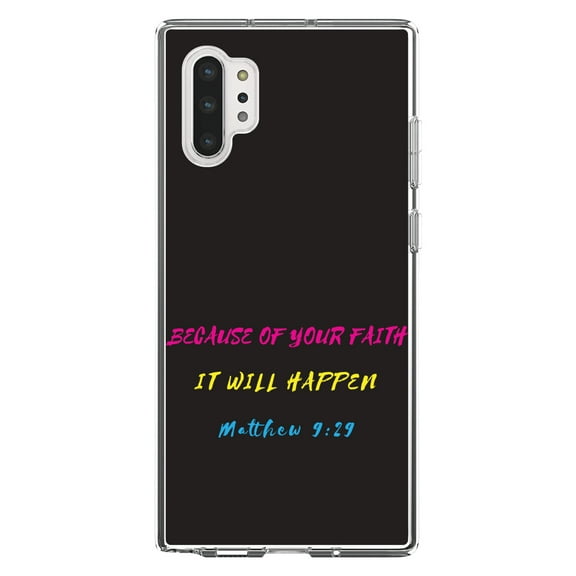 DistinctInk Clear Shockproof Hybrid Case for Galaxy Note 10 PLUS (6.8" Screen) - TPU Bumper, Acrylic Back, Tempered Glass Screen Protector - Matthew 9:29 - Because of Your Faith, It Will Happen