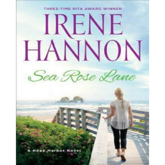 Sea Rose Lane: A Hope Harbor Novel