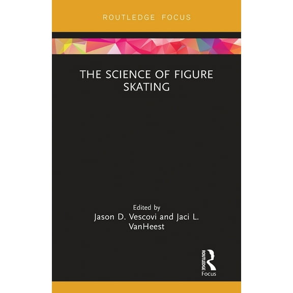 Routledge Research in Sport and Exercise The Science of Figure Skating, (Paperback)