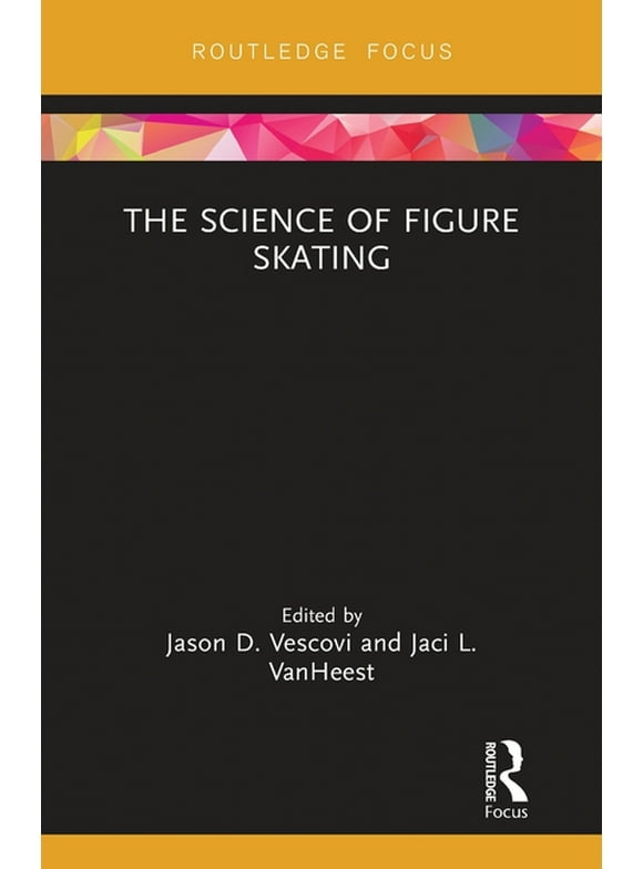 Routledge Research in Sport and Exercise Science: The Science of Figure Skating (Paperback)