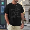 thumbnail image 4 of Lord Willing And The Creek Don’t Rise Glam Men's Cotton Short Sleeve HD Print Tee for Casual T-Shirt Crew Neck Top Black M, 4 of 7