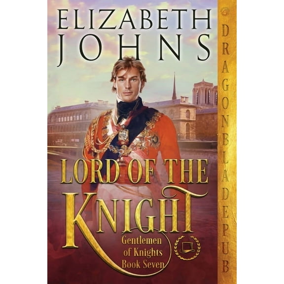 Gentlemen of Knights Lord of the Knight, Book 7, (Paperback)