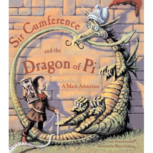 Sir Cumference Sir Cumference And The Dragon Of Pi Hardcover Walmart Com Walmart Com
