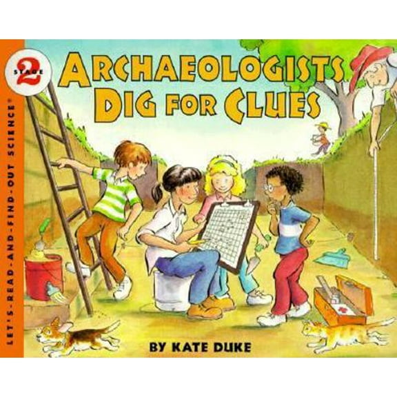 Pre-Owned Archaeologists Dig for Clues (Paperback) 0064451755 9780064451758