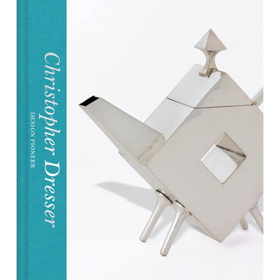 Pre-Owned Christopher Dresser: Design Pioneer (Hardcover) 0500480702 9780500480700