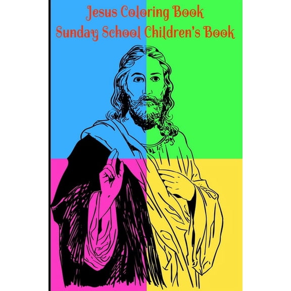 Coloring Books & Journals Jesus Coloring Book for Kids Sunday School Children's Book: Beginner's Journey Adventure in Bible Coloring: Adults or Ch, Book 2, (Paperback)