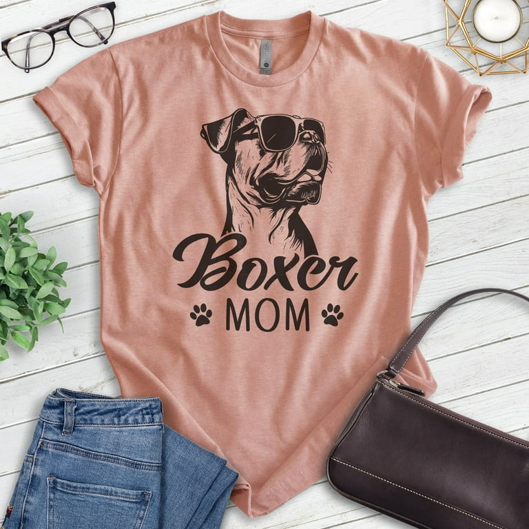 Womens Boxer Mom Dog Mom Gift T-Shirt Womens Boxer Mom Dog Mom Gift T-Shirt