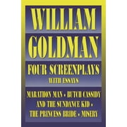 Applause Books William Goldman: Four Screenplays with Essays, (Paperback)