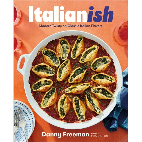 Italianish: Modern Twists on Classic Italian Flavors, (Hardcover)
