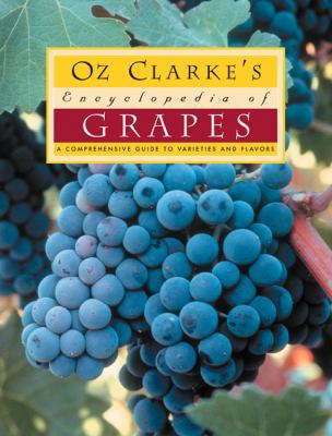 Pre-Owned Oz Clarke's Encyclopedia of Grapes (Hardcover) 0151007144 9780151007141