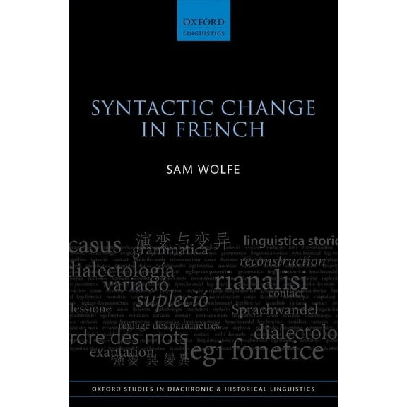 Oxford Studies in Diachronic and Histori Syntactic Change in French, (Hardcover)
