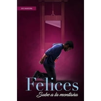 Felices: Sube a la montaÃ±a, (Paperback)