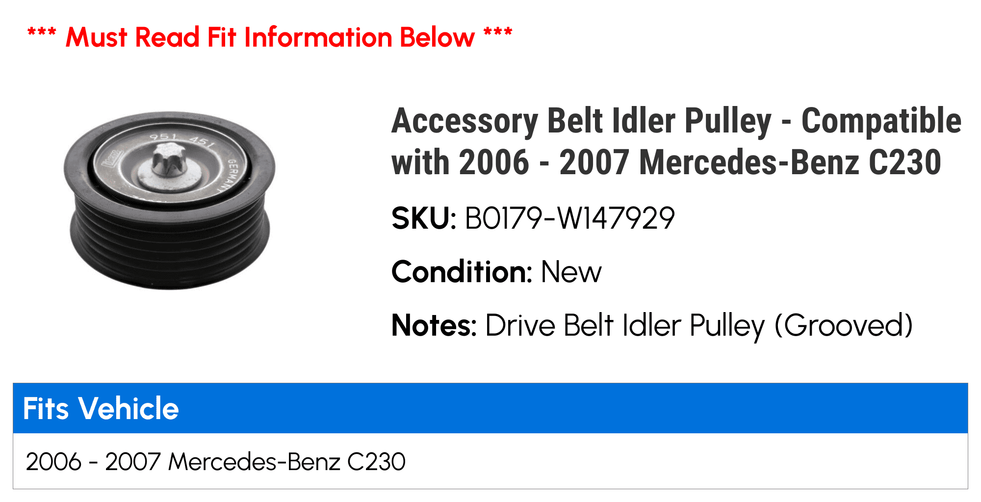Accessory Belt Idler Pulley - Compatible with 2006 - 2007 Mercedes-Benz C230