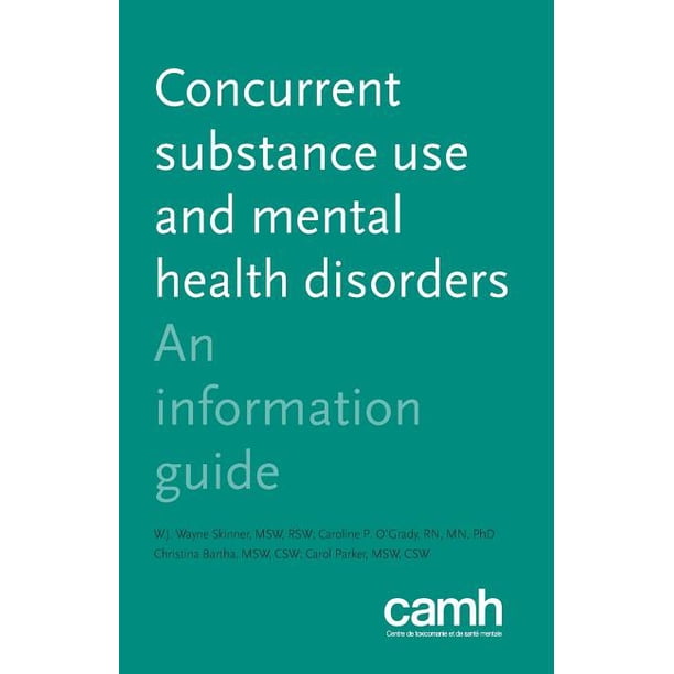 Concurrent Substance Use And Mental Health Disorders An Information