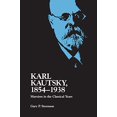 thumbnail image 1 of Karl Kautsky, 1854-1938: Marxism in the Classical Years, 1 of 2