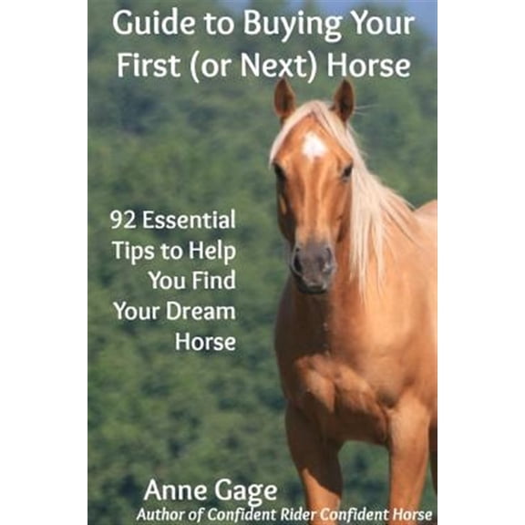 Pre-Owned Guide to Buying Your First (or Next) Horse (Paperback)