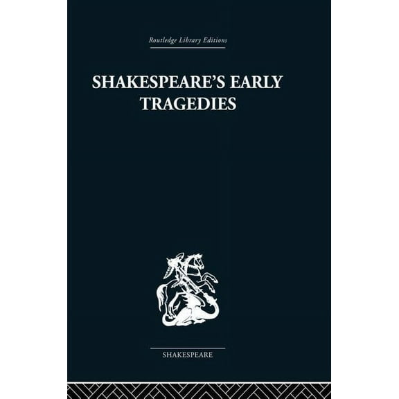 Shakespeare's Early Tragedies, (Paperback)