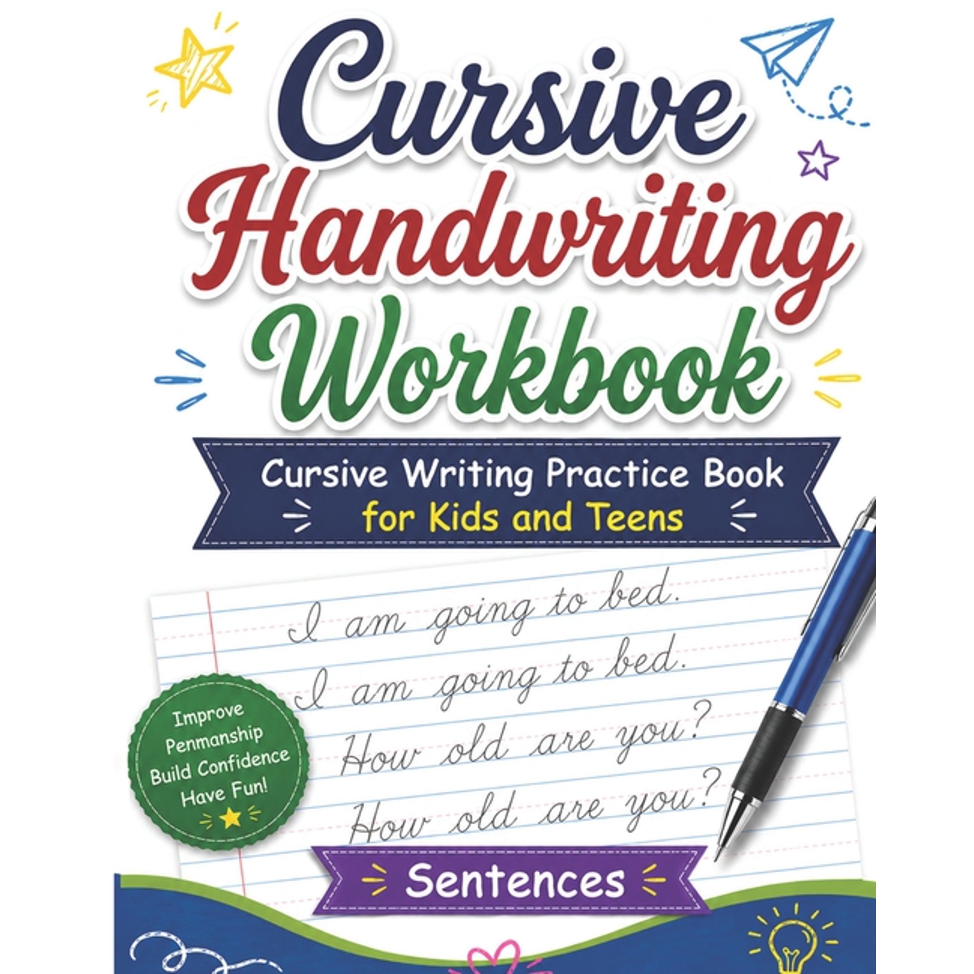 Cursive Writing Books for Kids Cursive Handwriting Workbook Sentences: Practice Cursive Writing Sentences Letters and Notes for Kids and Teens Book 3 (Paperback)
