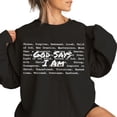 thumbnail image 2 of Christian God Says I Am Graphic Sweatshirt for Men and Women, 2 of 7