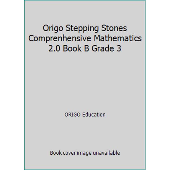 Pre-Owned Origo Stepping Stones Comprenhensive Mathematics 2.0 Book B Grade 3 (Paperback) 1925168581