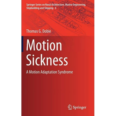 UPC: 9783319974927 | Springer Naval Architecture  Marine Engineering  Shipbuilding and Shipping: Motion Sickness: A Motion Adaptation Syndrome (Hardcover)