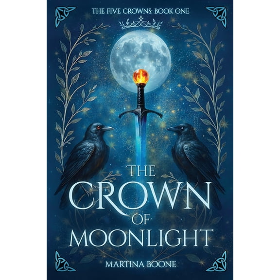 The Five Crowns The Crown of Moonlight, Book 1, (Paperback)