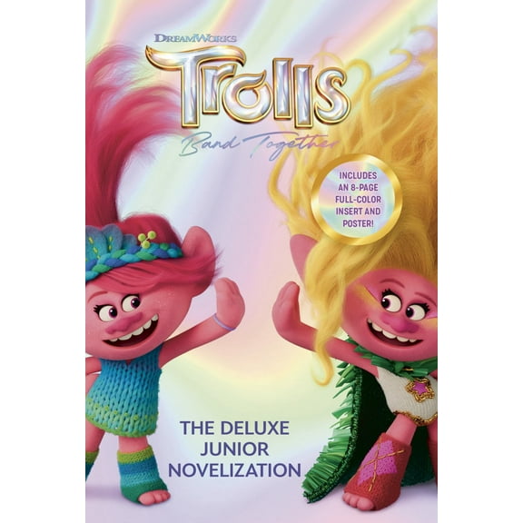 Trolls Band Together: the Deluxe Junior Novelization (DreamWorks Trolls) (Hardcover)