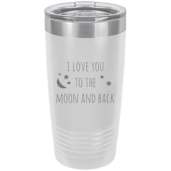 I Love You to The Moon and Back Stainless Steel Engraved Insulated Tumbler 20 Oz Travel Coffee Mug, White