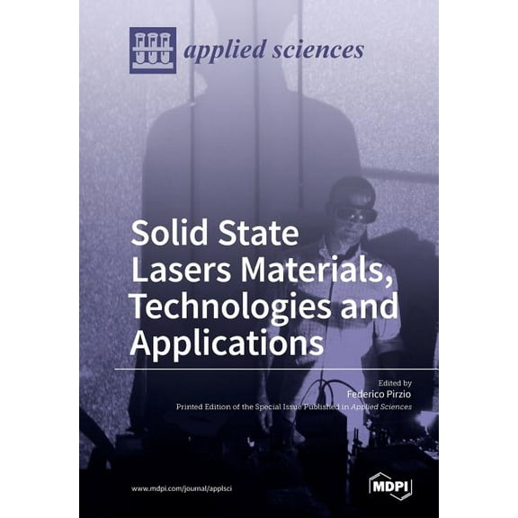 Solid State Lasers Materials, Technologies and Applications, (Paperback)