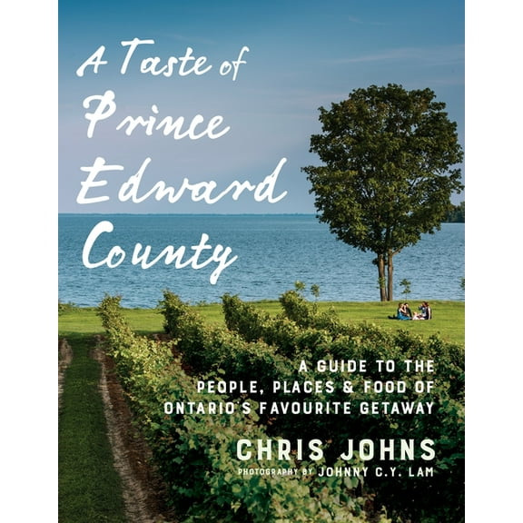 A Taste of Prince Edward County, (Paperback)