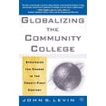 thumbnail image 1 of Pre-Owned Globalizing the Community College: Strategies for Change in the Twenty-First Century (Paperback) 0312295952 9780312295950, 1 of 1