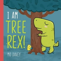 I Am Tree Rex!, (Hardcover)