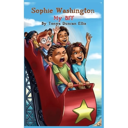 Pre-Owned Sophie Washington: My BFF (Paperback) 1733776389 9781733776387
