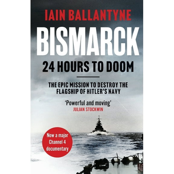 Bismarck: 24 Hours to Doom, (Paperback)