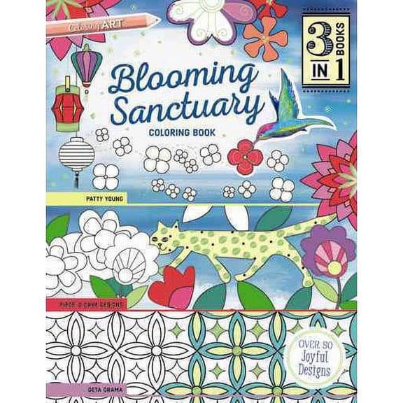 Blooming Sanctuary Coloring Book: 3 Books in 1 (Paperback) by Geta Grama, Patty Prann Young
