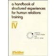 thumbnail image 1 of Pre-Owned A Handbook of Structured Experiences for Human Relations Training, Volume 4 (Paperback) 0883900440 9780883900444, 1 of 1