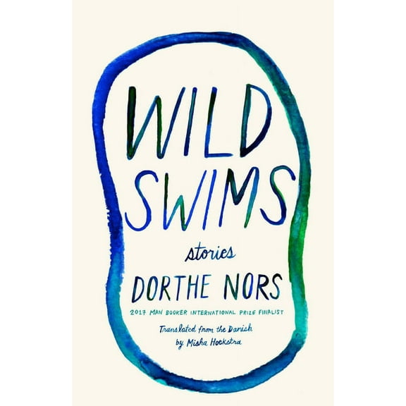 Wild Swims: Stories, (Paperback)